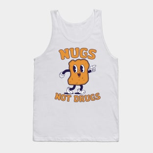 Nugs Not Drugs - Chicken Nuggets Funny Tank Top